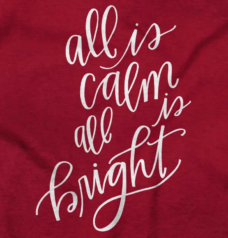 All Is Calm Christmas Long Sleeve T-Shirt