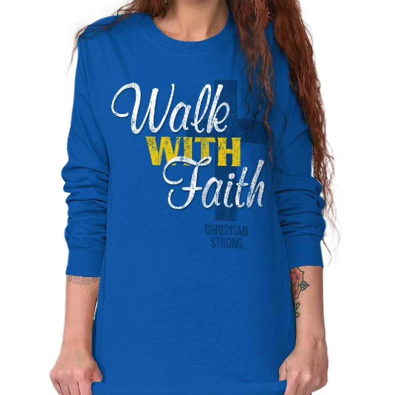 Walk With Faith Long Sleeve T-Shirt