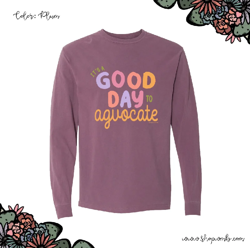 It's A Good Day To Agvocate LONG SLEEVE T-Shirt (S-3XL) - Multiple Colors!