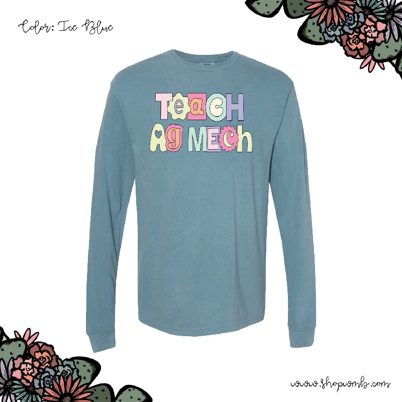 Pastel Teach Ag Mech LONG SLEEVE T-Shirt (S-3XL) - Multiple Colors!