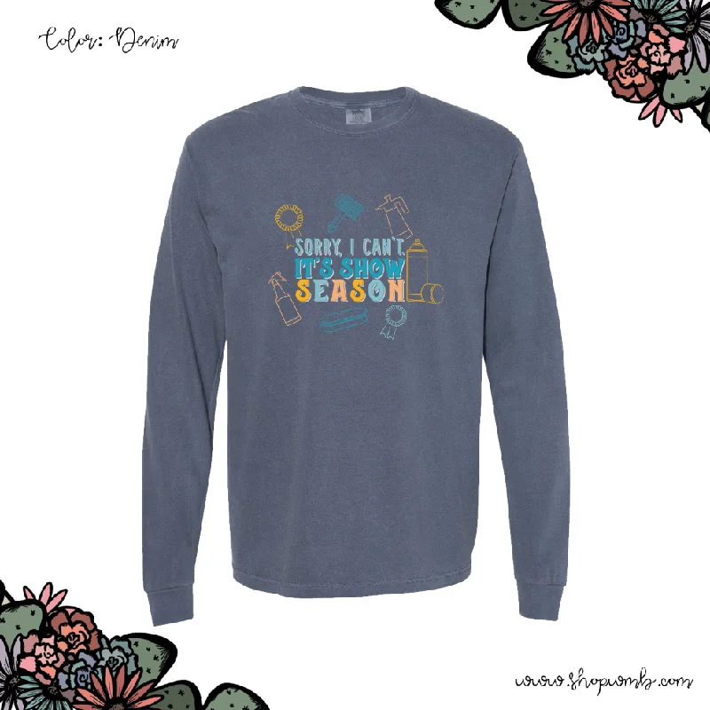 Sorry I Can't It's Stock Show Season LONG SLEEVE T-Shirt (S-3XL) - Multiple Colors!